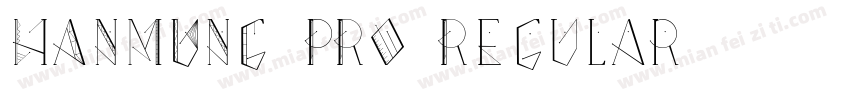 HANMUNG PRO Regular字体转换